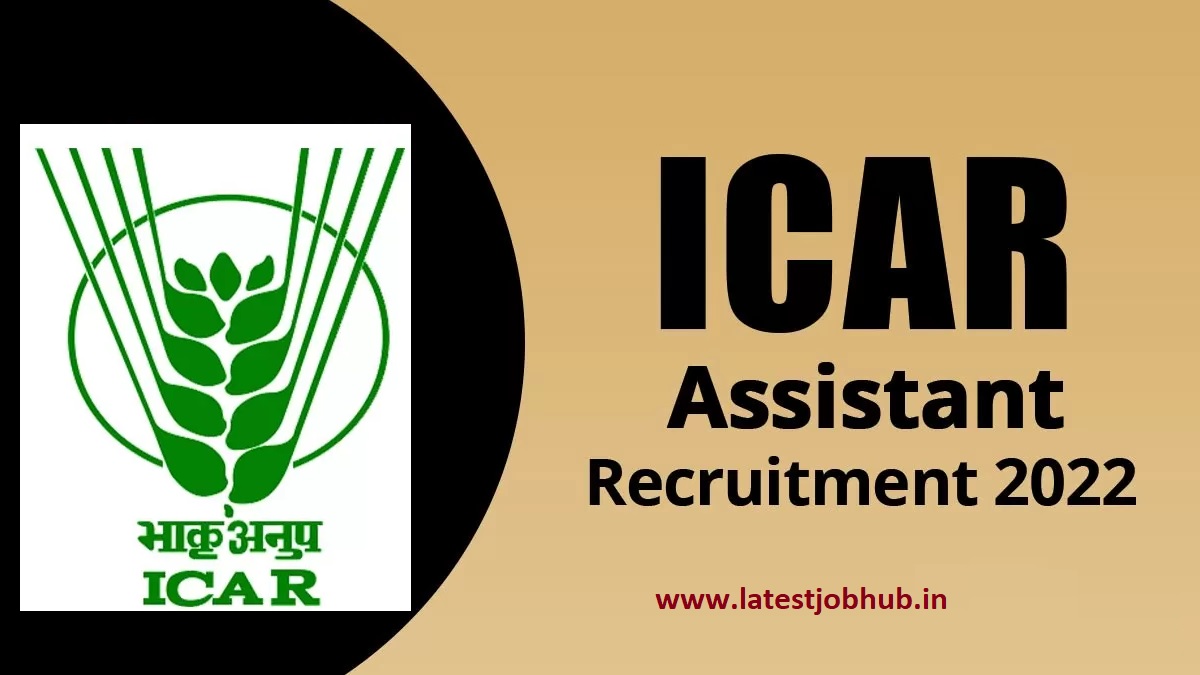 ICAR IARI Assistant Recruitment 2022 Notification Released