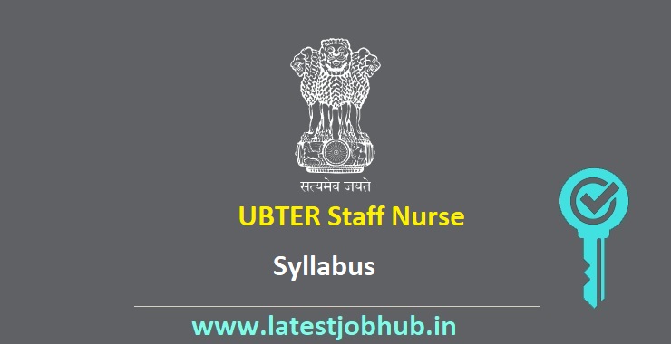 UBTER Staff Nurse Syllabus 2022