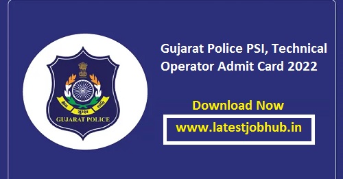Gujarat Police PSI Admit Card 2022