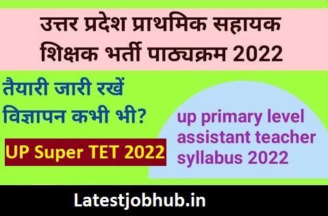UP Assistant Teacher Syllabus 2022-