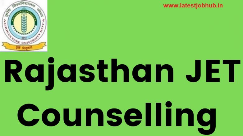 Rajasthan JET Counselling Date 2022-