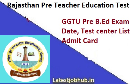 GGTU Pre B.Ed Exam Date Hall Ticket