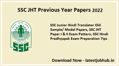 SSC JHT Previous Year Papers 2022