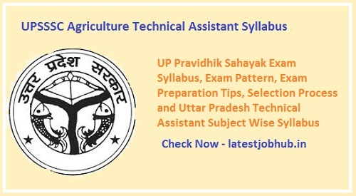 UPSSSC Agriculture Technical Assistant Syllabus 2022