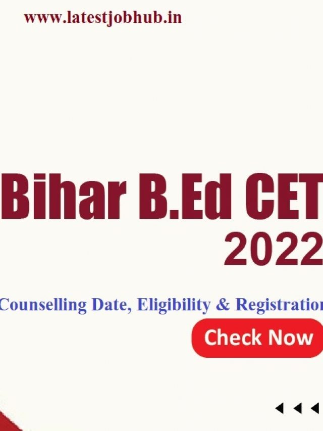 Bihar B.Ed Counselling Schedule 2022, Registration, Choice Filling, Seat Allotment