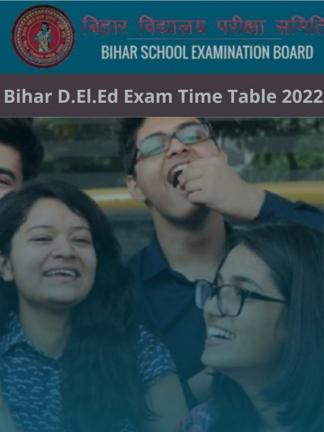 Bihar D.El.Ed Exam Time Table 2022