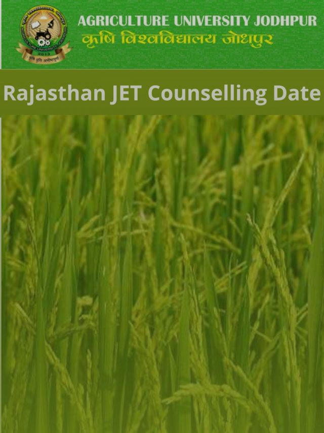 Rajasthan JET Counselling Date 2022