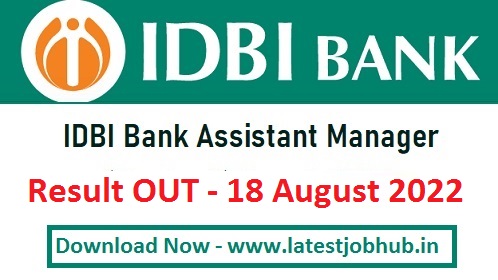 IDBI Bank Assistant Manager Result 2022