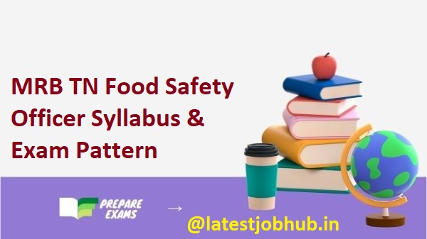 MRB TN Food Safety Officer Syllabus 2022