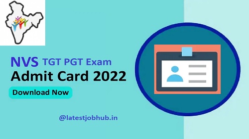 NVS TGT PGT Admit Card 2022