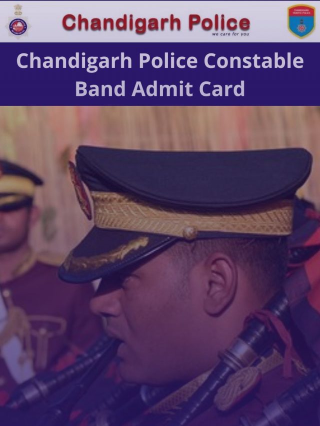 Chandigarh Police Constable Band Admit Card 2022