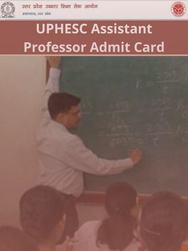 UPHESC Assistant Professor Admit Card 2022