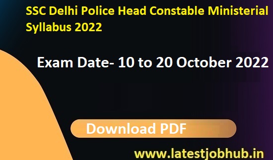 SSC Delhi Police Head Constable Ministerial Syllabus 2022