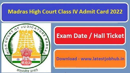 Madras High Court Class IV Admit Card 2022