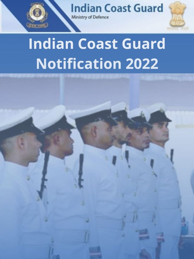 Indian Coast Guard Notification 2022 – 01/2023 Batch