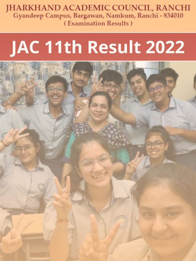 JAC 11th Result 2022 – Declared