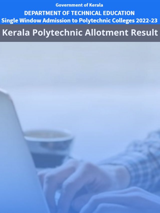 Kerala Polytechnic Allotment Result 2022