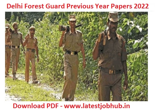 Delhi Forest Guard Previous Year Papers 2022