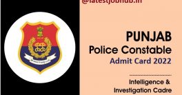 Punjab Police Intelligence Assistant Admit Card 2022