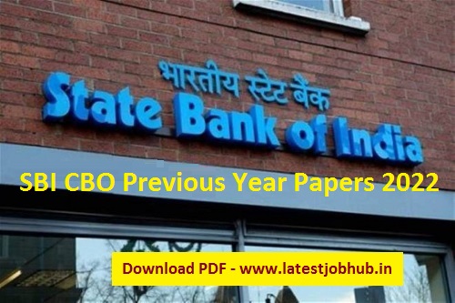 SBI CBO Previous Year Papers 2022