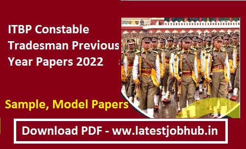 ITBP Constable Tradesman Previous Year Papers 2022 PDF