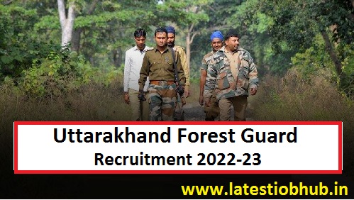 Uttarakhand Forest Guard Recruitment 2022