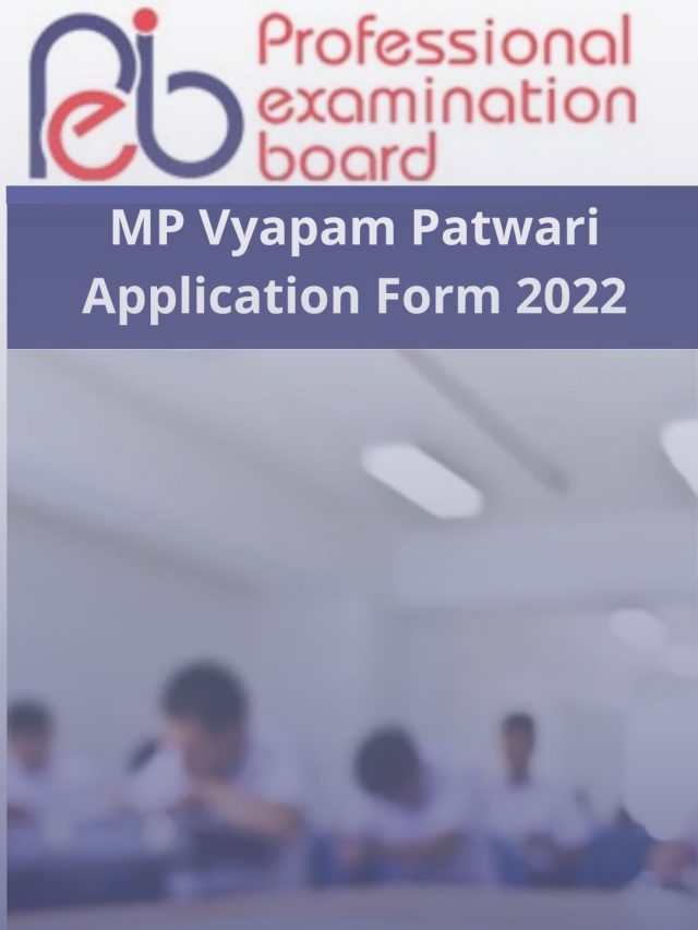 MP Vyapam Patwari Application Form 2022 – 4000 Vacancy Notification