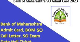 Bank of Maharashtra SO Admit Card 2023
