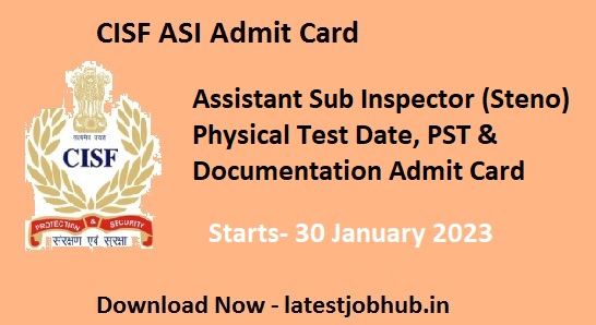 CISF ASI Admit Card 2022-23