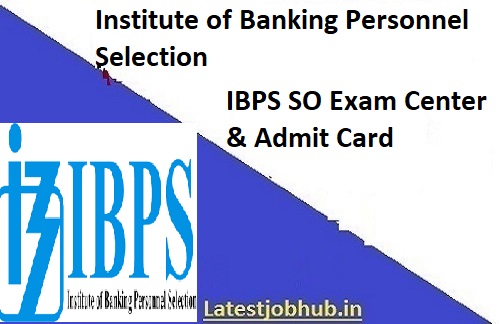 IBPS SO Exam Center State-wise List 2022