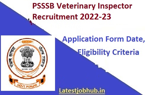 PSSSB Veterinary Inspector Recruitment 2022-23 - 60 Vacancy