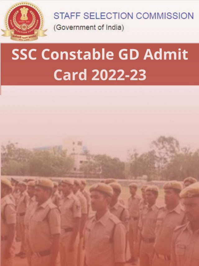 SSC Constable GD Admit Card 2022-23 – General Duty Exam Hall Ticket