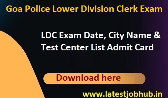 Goa Police LDC Exam Hall Ticket