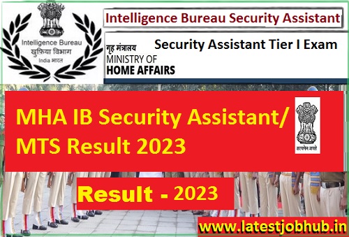 MHA IB Security Assistant Result 2023