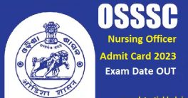 OSSSC Nursing Officer Admit Card 2023