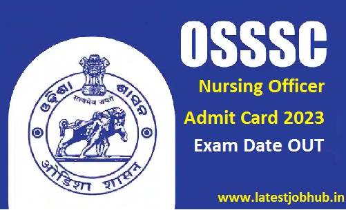 OSSSC Nursing Officer Admit Card 2023
