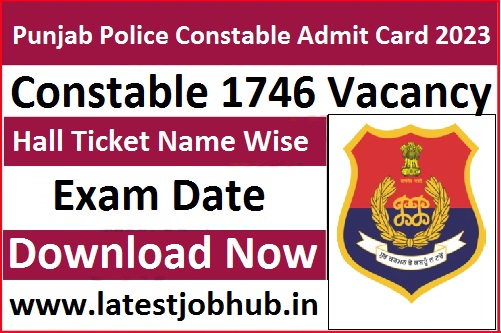 Punjab Police Constable Admit Card 2023