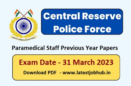 CRPF Paramedical Staff Previous Year Papers 2023