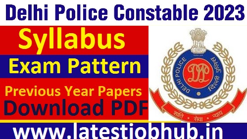 Delhi Police Constable Syllabus 2023