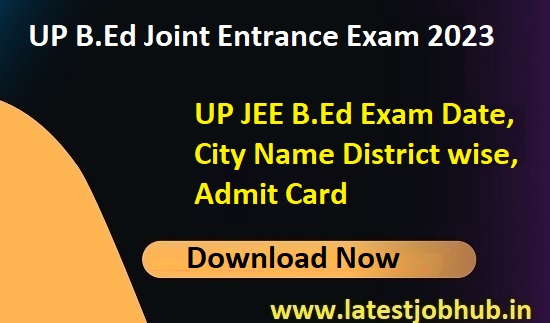 UP B.Ed JEE Exam Centres List 2023