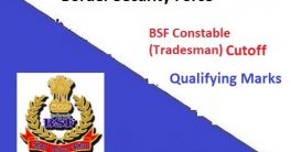 BSF Constable Tradesman Cut off 2023